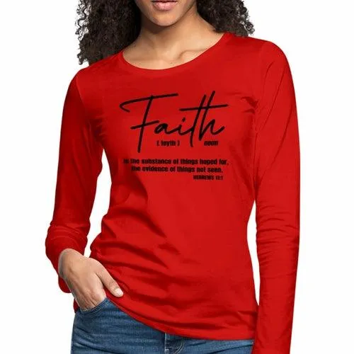 Womens Graphic Tee, Faith Is The Substance Of Things Hoped For Long