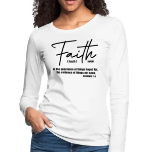 Womens Graphic Tee, Faith Is The Substance Of Things Hoped For Long